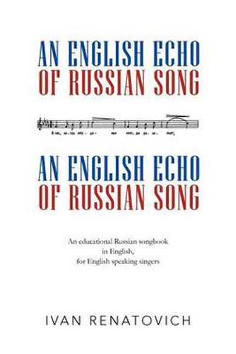 Cover image for An English Echo of Russian Song: An Educational Russian Songbook in English, for English Speaking Singers