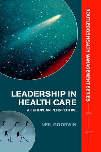 Cover image for Leadership in Health Care: A European perspective