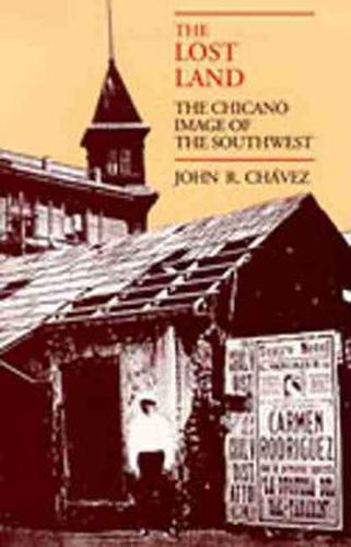 Cover image for The Lost Land: The Chicano Image of the Southwest