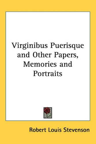 Cover image for Virginibus Puerisque and Other Papers, Memories and Portraits