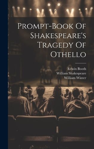 Cover image for Prompt-book Of Shakespeare's Tragedy Of Othello