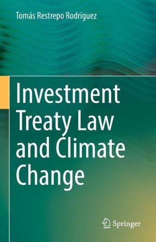 Cover image for Investment Treaty Law and Climate Change