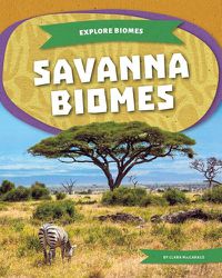 Cover image for Savanna Biomes