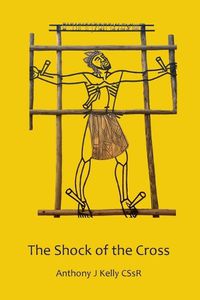 Cover image for The Shock of the Cross