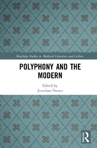 Cover image for Polyphony and the Modern