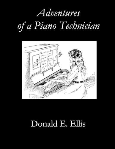 Cover image for Adventures of a Piano Technician