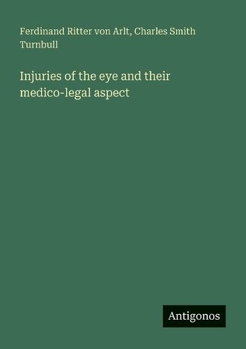 Injuries of the eye and their medico-legal aspect