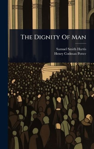 Cover image for The Dignity Of Man