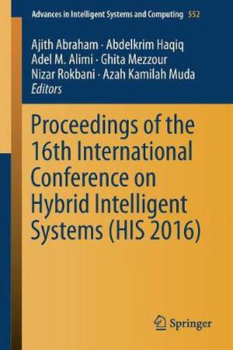 Cover image for Proceedings of the 16th International Conference on Hybrid Intelligent Systems (HIS 2016)