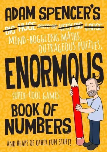 Cover image for Adam Spencer's Enormous Book of Numbers
