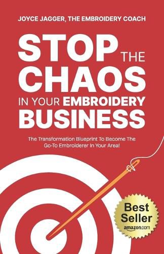 Cover image for Stop The Chaos In Your Embroidery Business