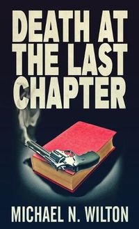 Cover image for Death At The Last Chapter