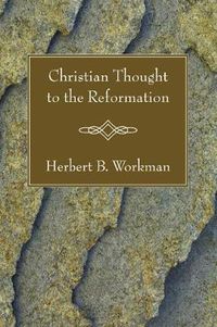 Cover image for Christian Thought to the Reformation