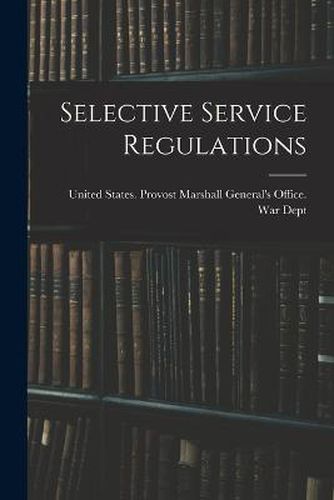 Cover image for Selective Service Regulations