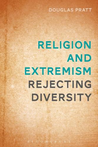 Cover image for Religion and Extremism: Rejecting Diversity