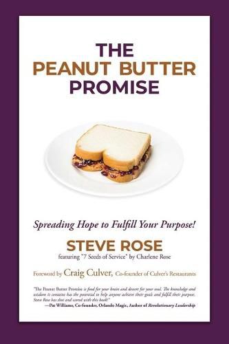 Cover image for The Peanut Butter Promise: Spreading Hope to Fulfill Your Purpose!