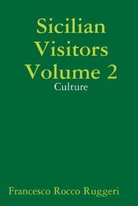 Cover image for Sicilian Visitors Volume 2 - Culture