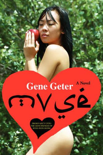 Cover image for Muse: From Fancy Unto the Genuineness of Ryeo-Won Jeong