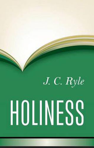 Cover image for Holiness: Its Nature, Hindrances, Difficulties and Roots