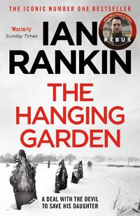 Cover image for The Hanging Garden: From the iconic #1 bestselling author of A SONG FOR THE DARK TIMES