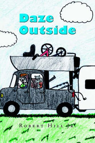 Daze Outside: The Misadventures and Musings of an Outdoorsman Extraordinaire