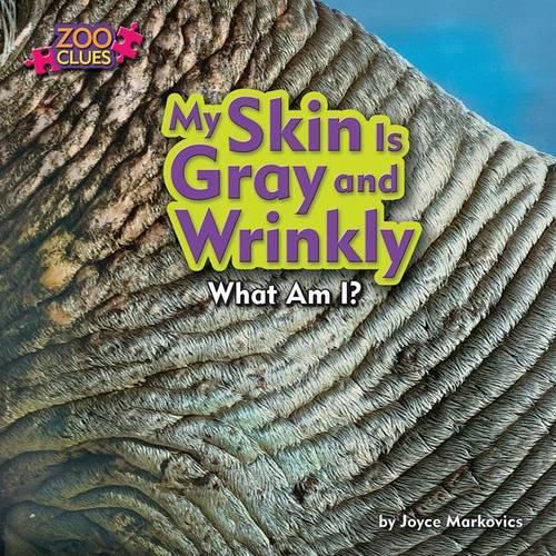 Cover image for My Skin is Gray and Wrinkly