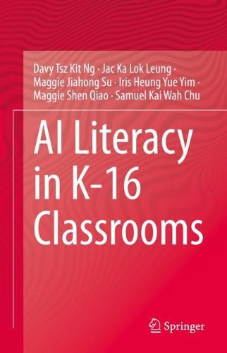Cover image for AI Literacy in K-16 Classrooms