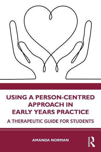 Cover image for Using a Person-Centred Approach in Early Years Practice