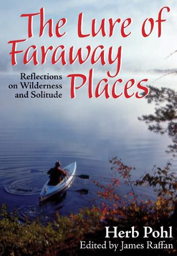 Cover image for The Lure of Faraway Places: Reflections on Wilderness and Solitude