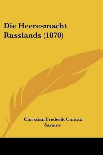 Die Heeresmacht Russlands (1870)