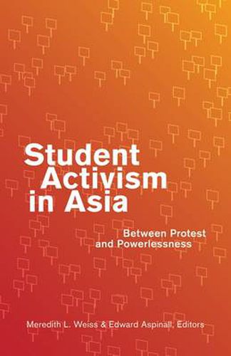 Cover image for Student Activism in Asia: Between Protest and Powerlessness