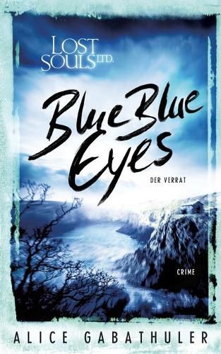 Cover image for Blue Blue Eyes: Lost Souls Ltd.