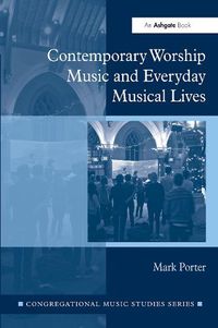 Cover image for Contemporary Worship Music and Everyday Musical Lives