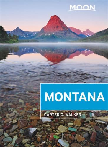 Cover image for Moon Montana (First Edition): Scenic Drives, Outdoor Adventures, Wildlife Viewing