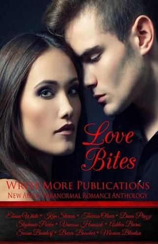 Cover image for Love Bites: Write More Publications New Adult Paranormal Romance Anthology