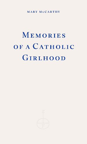 Memories of a Catholic Girlhood