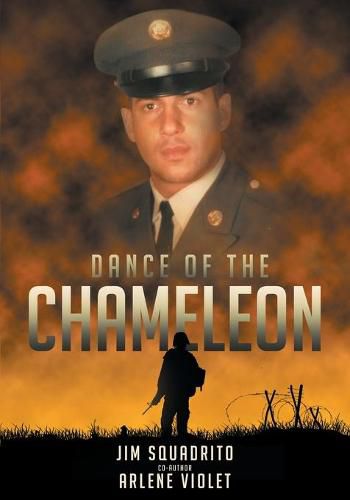 Cover image for Dance Of The Chameleon: A Vietnam Medic's Story