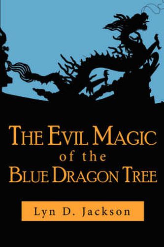 Cover image for The Evil Magic of the Blue Dragon Tree