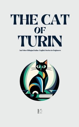 Cover image for The Cat of Turin And Other Bilingual Italian-English Stories for Beginners