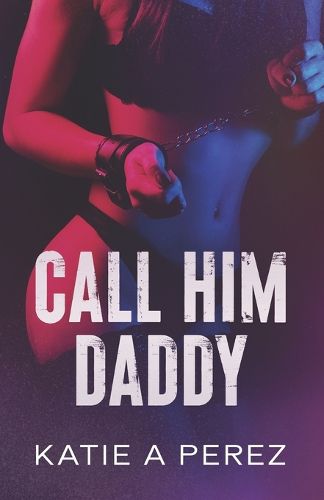 Cover image for Call Him Daddy