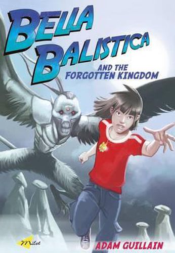 Bella Balistica And The Forgotten Kingdom