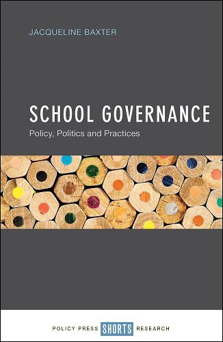 Cover image for School Governance: Policy, Politics and Practices