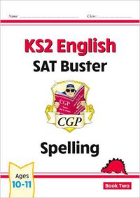Cover image for KS2 English SAT Buster: Spelling - Book 2 (for the 2023 tests)