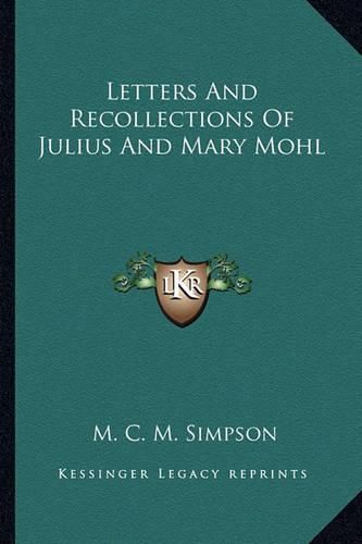 Cover image for Letters and Recollections of Julius and Mary Mohl