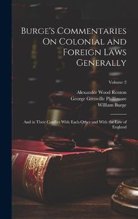 Cover image for Burge's Commentaries On Colonial and Foreign Laws Generally