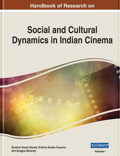 Cover image for Handbook of Research on Social and Cultural Dynamics in Indian Cinema