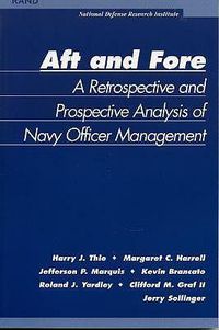 Cover image for Aft and Fore: A Retrospective and Prospective Analysis of Navy Officer Management