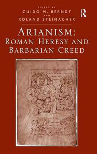 Cover image for Arianism: Roman Heresy and Barbarian Creed