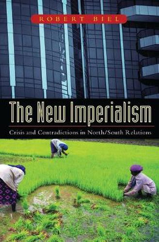 Cover image for The New Imperialism: Crisis and Contradictions in North/South Relations