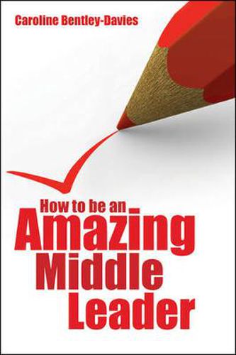 Cover image for How to be an Amazing Middle Leader